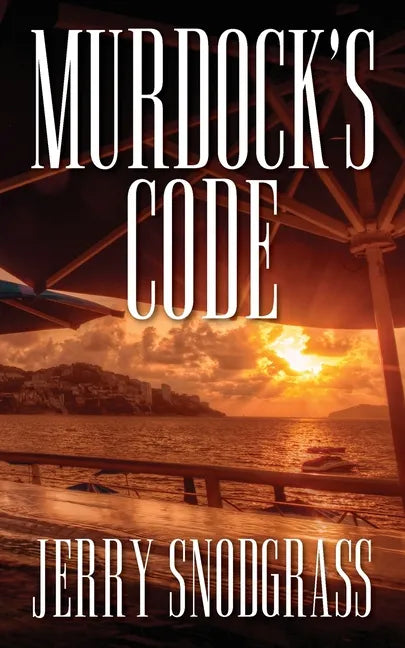 Murdock's Code: Introducing Chase Murdock, Private Investigator - Paperback