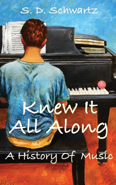 Knew It All Along: A History of Music - Paperback