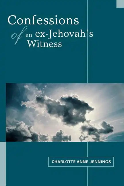 Confessions of an ex-Jehovah's Witness - Paperback