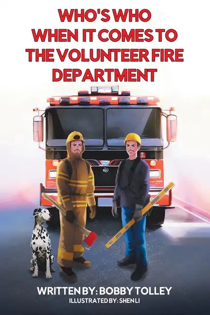 Who's Who When It Comes to the Volunteer Fire Department - Paperback