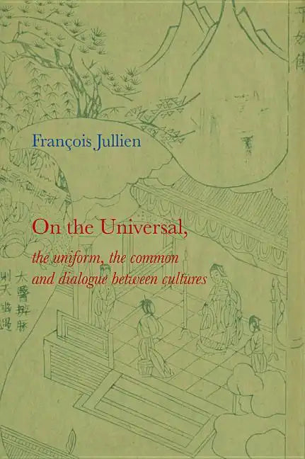 On the Universal: The Uniform, the Common and Dialogue Between Cultures - Paperback