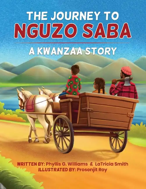 The Journey to Nguzo Saba: A Kwanzaa Story - Paperback
