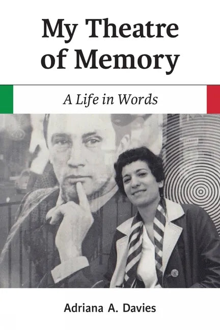 My Theatre of Memory: A Life in Words Volume 39 - Paperback