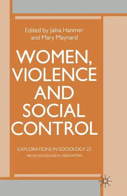 Women, Violence and Social Control - Paperback