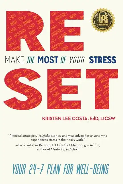 Reset: Make the Most of Your Stress: Your 24-7 Plan for Well-Being - Paperback