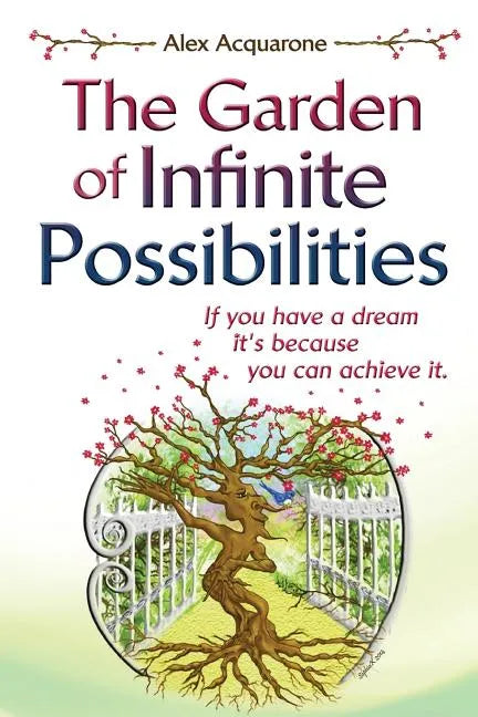 The Garden of Infinite Possibilities - Paperback