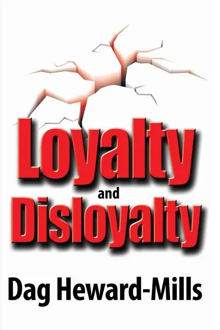 Loyalty and Disloyalty - Paperback