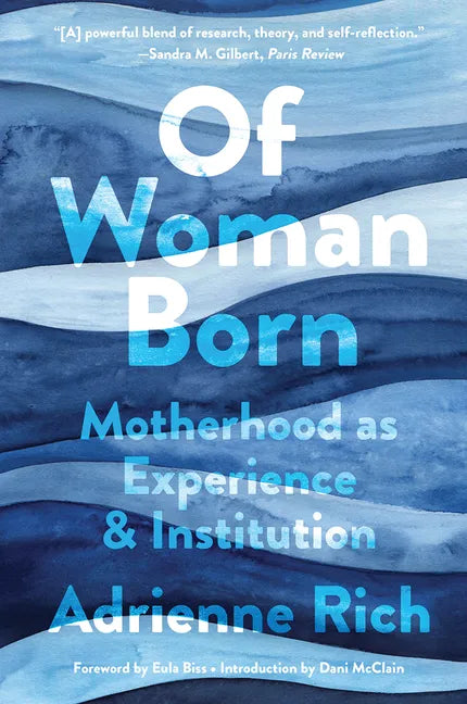 Of Woman Born: Motherhood as Experience and Institution - Paperback