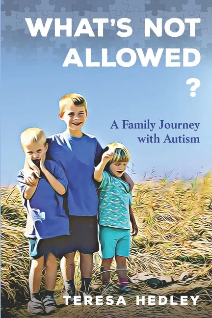 What's Not Allowed?: A Family Journey with Autism - Paperback