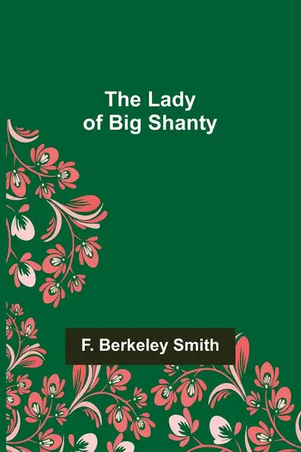 The Lady of Big Shanty - Paperback