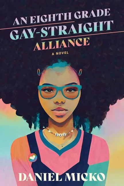 An Eighth Grade Gay Straight Alliance - Paperback
