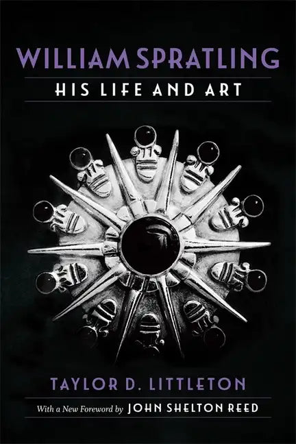 William Spratling, His Life and Art - Paperback