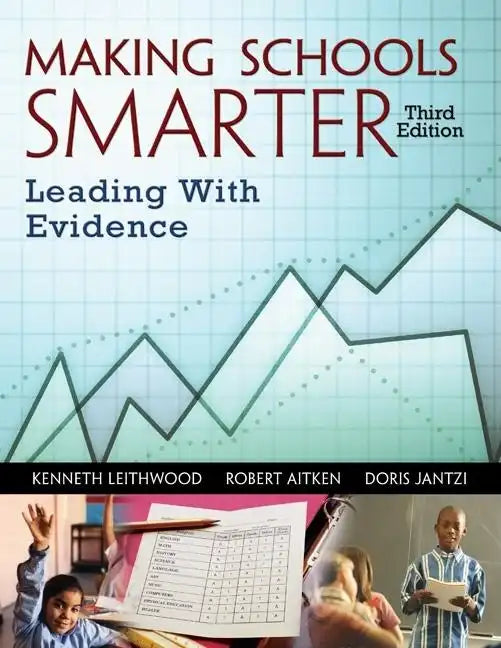 Making Schools Smarter: Leading with Evidence - Paperback