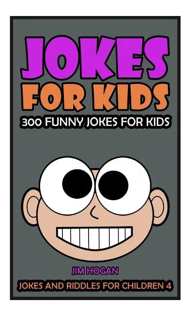 Jokes For Kids: Kids Jokes: 300 Funny Jokes for Kids - Paperback