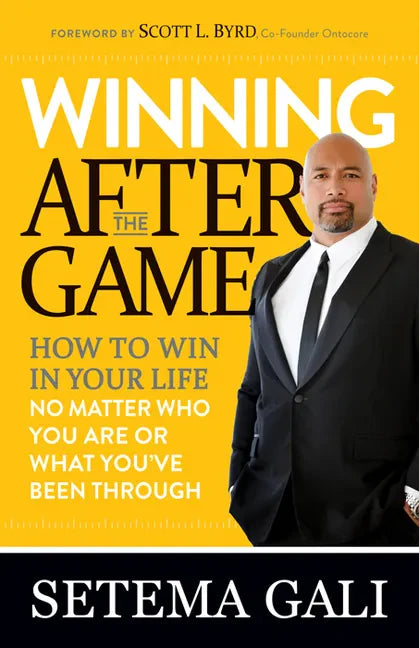 Winning After the Game: How to Win in Your Life No Matter Who You Are or What You've Been Through - Paperback