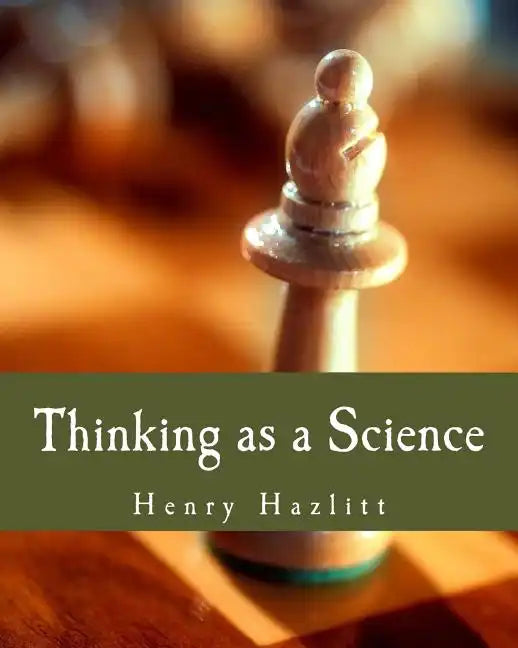 Thinking as a Science (Large Print Edition) - Paperback