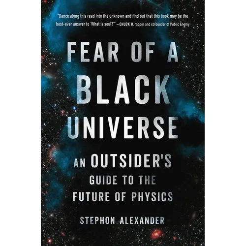 Fear of a Black Universe: An Outsider's Guide to the Future of Physics - Paperback