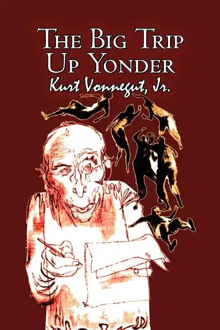 The Big Trip Up Yonder by Kurt Vonnegut, Science Fiction, Literary - Paperback