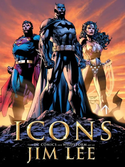 Icons: The DC Comics and Wildstorm Art of Jim Lee - Hardcover