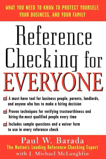Reference Checking for Everyone: What You Need to Know to Protect Yourself, Your Business, and Your Family - Paperback