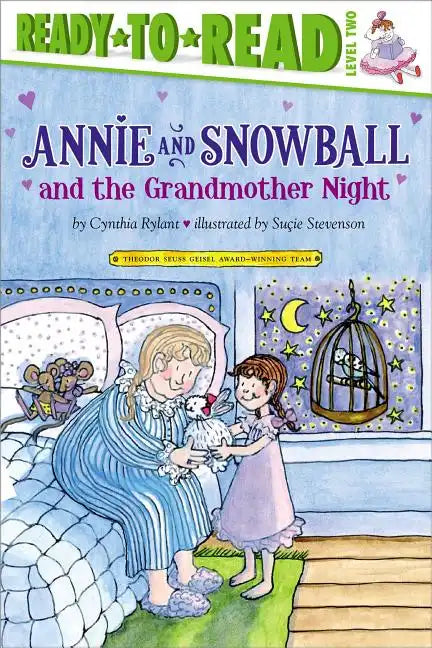 Annie and Snowball and the Grandmother Night: Ready-To-Read Level 2 - Paperback