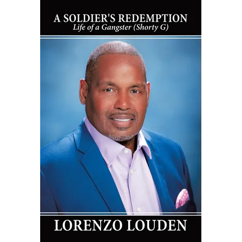 A Soldier's Redemption: Life of a Gangster (Shorty G) - Paperback
