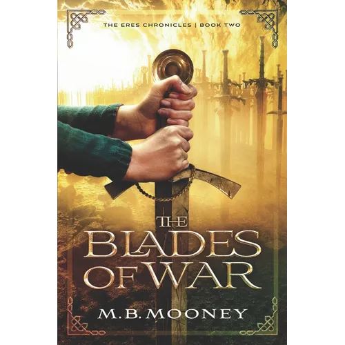 The Blades of War: The Chronicles of Eres Book II - Paperback