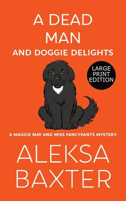 A Dead Man and Doggie Delights - Hardcover