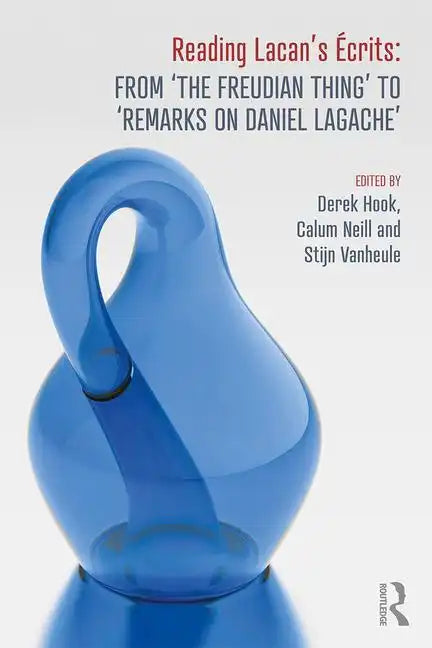 Reading Lacan's Écrits: From 'The Freudian Thing' to 'Remarks on Daniel Lagache' - Paperback