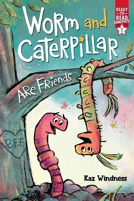 Worm and Caterpillar Are Friends: Ready-To-Read Graphics Level 1 - Paperback