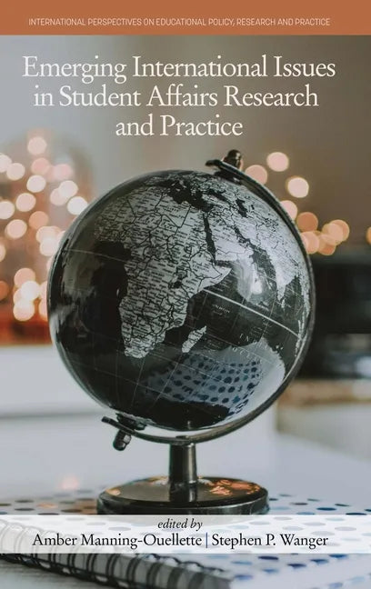 Emerging International Issues in Student Affairs Research and Practice - Hardcover