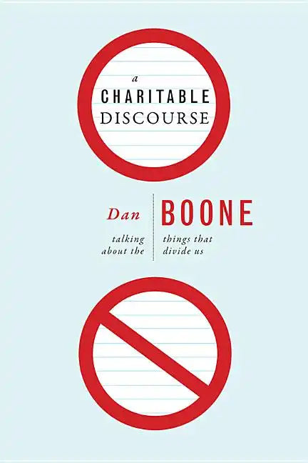 A Charitable Discourse: Talking about the Things That Divide Us - Paperback