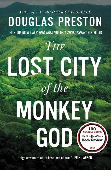 The Lost City of the Monkey God: A True Story - Hardcover