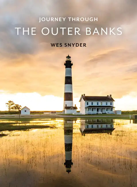 Journey Through the Outer Banks - Hardcover