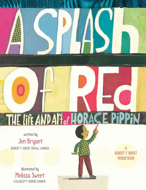 A Splash of Red: The Life and Art of Horace Pippin - Paperback