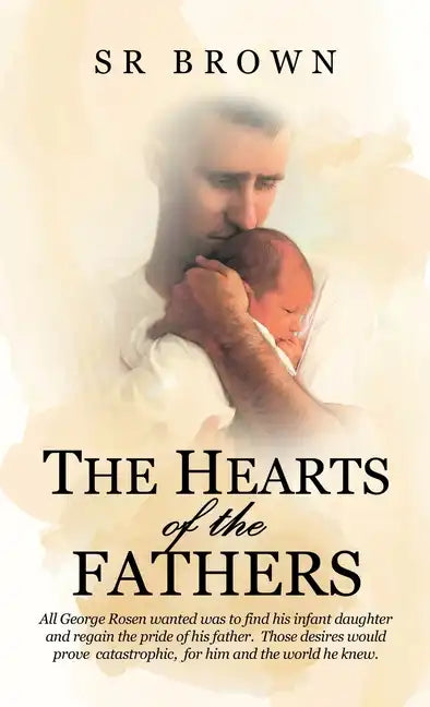 The Hearts of the Fathers - Hardcover