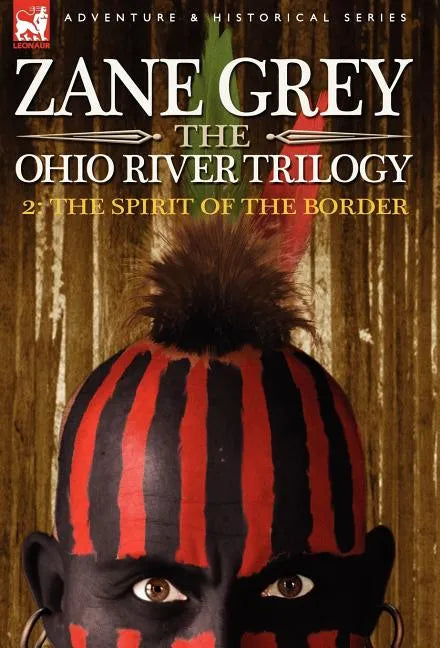 The Ohio River Trilogy 2: The Spirit of the Border - Hardcover