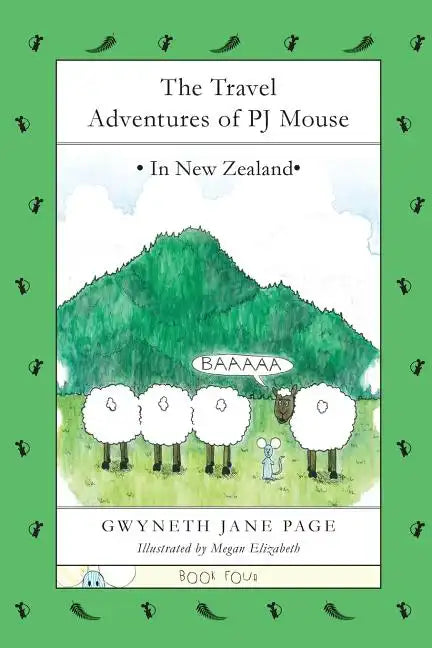 The Travel Adventures of PJ Mouse: In New Zealand - Paperback