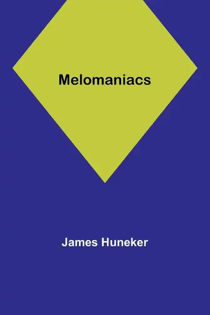 Melomaniacs - Paperback