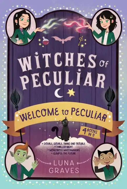 Welcome to Peculiar: Double, Double, Twins and Trouble; Thriller Night; Monstrous Matchmakers; Glimpse the Future - Paperback