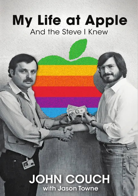 My Life at Apple: And the Steve I Knew - Hardcover