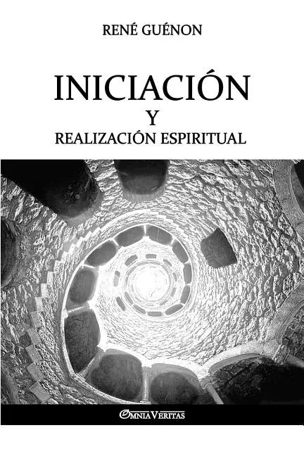 Iniciación y Realización Espiritual - Paperback