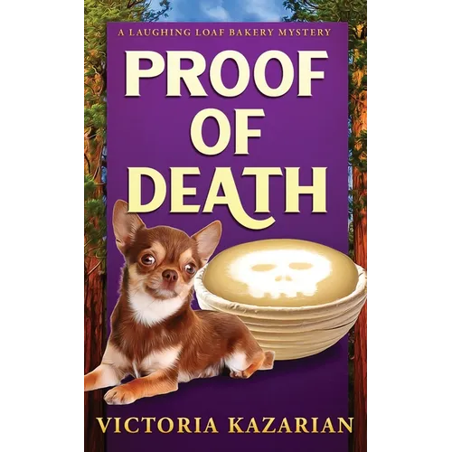 Proof of Death: A Laughing Loaf Bakery Mystery - Paperback
