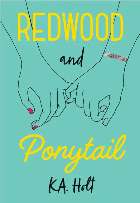 Redwood and Ponytail: (Novels for Preteen Girls, Children's Fiction on Social Situations, Fiction Books for Young Adults, LGBTQ Books, Stories in Vers - Hardcover