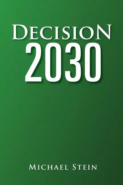Decision 2030 - Paperback