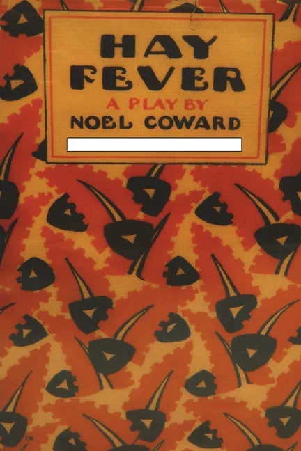 Hay Fever: A Play in Three Acts - Paperback