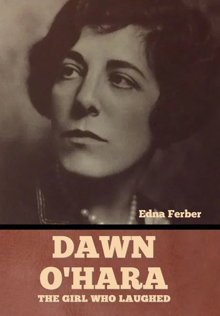 Dawn O'Hara: The Girl Who Laughed - Hardcover
