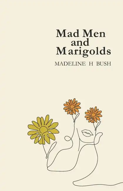 Mad Men and Marigolds - Paperback