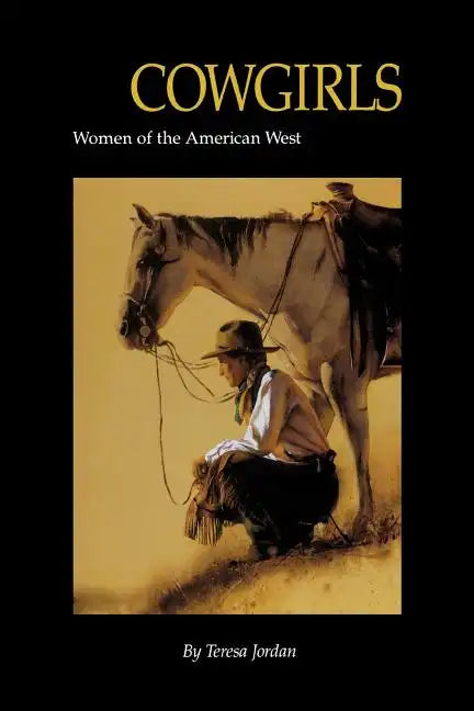 Cowgirls: Women of the American West - Paperback