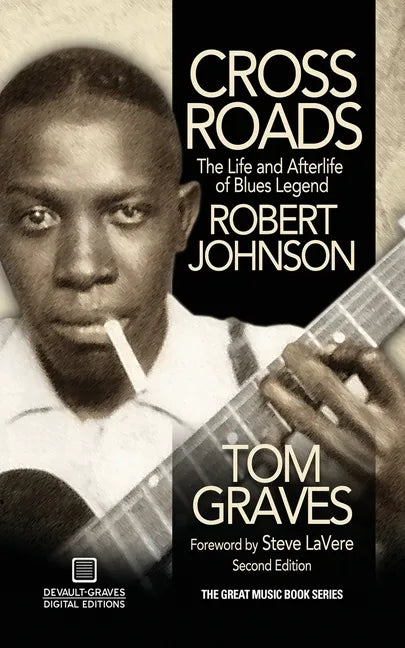 Crossroads: The Life and Afterlife of Blues Legend Robert Johnson - Paperback